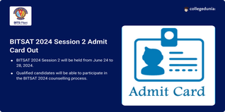 BITSAT 2024 Session 2 Admit Card Out; Check Direct Link Here